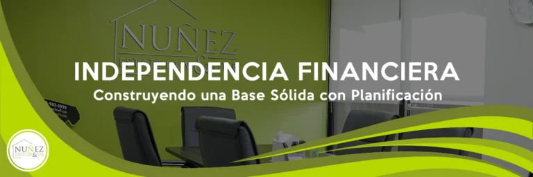 Independencia Financiera: Construyendo una Base Sólida con Planificación Patrimonial 1 Independencia Financiera: Construyendo una Base Sólida con Planificación Patrimonial
