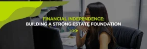 Financial independence strong foundation concept