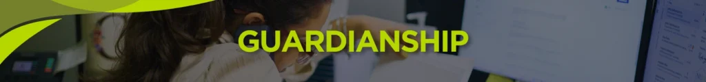 Guardianship 1 Guardianship