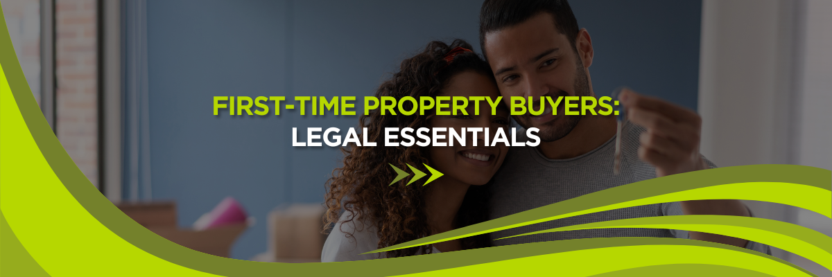 First-Time Property Buyers: Legal Essentials Every Florida Buyer Should Know